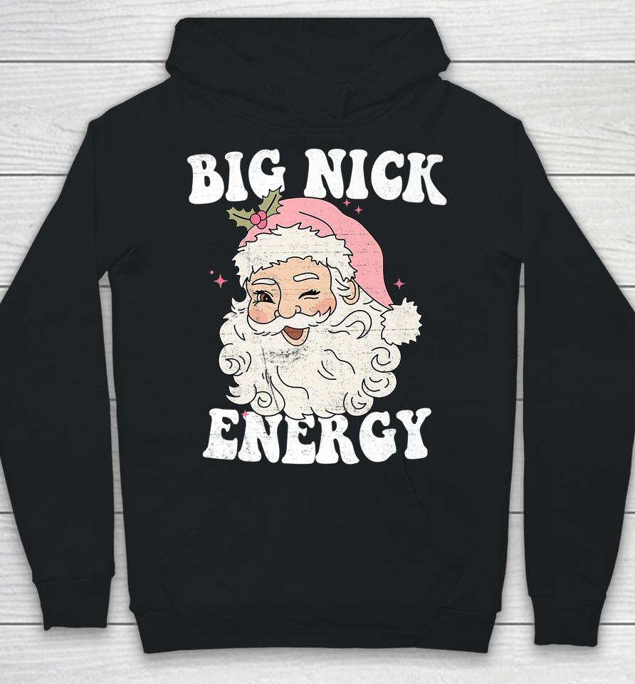 Big Nick Energy Santa Xmas Retro Christmas Hoodie