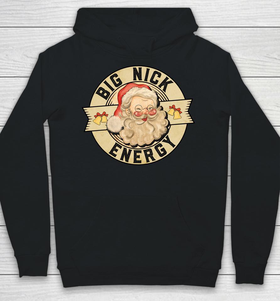 Big Nick Energy Shirt Funny Vintage Santa Claus Wink Christmas Hoodie