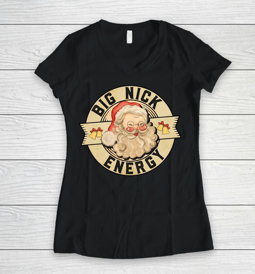 Big Nick Energy Shirt Funny Vintage Santa Claus Wink Christmas Women V-Neck T-Shirt