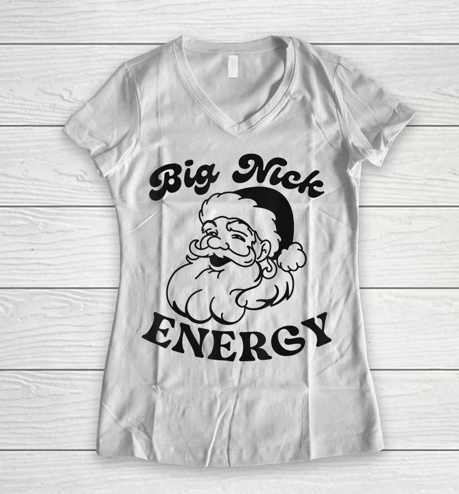 Big Nick Energy Women V-Neck T-Shirt
