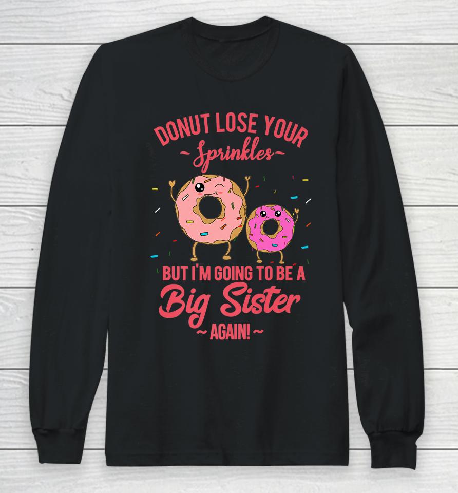 Big Sister Again Donut Long Sleeve T-Shirt