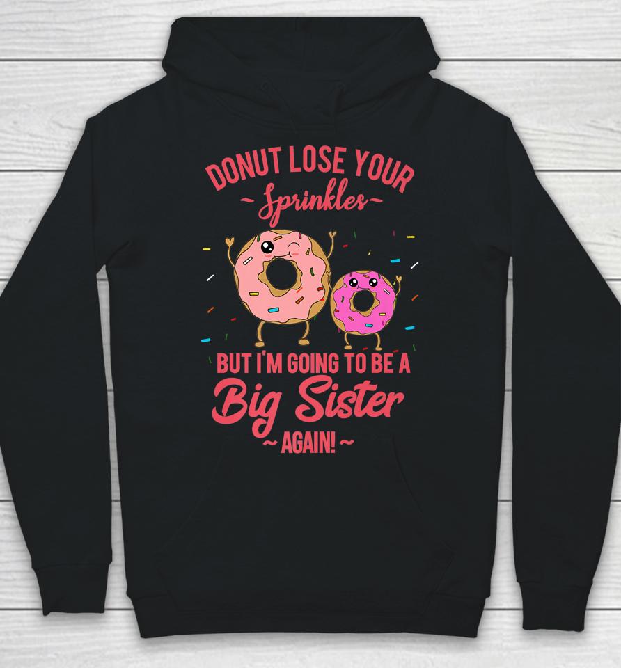 Big Sister Again Donut Hoodie