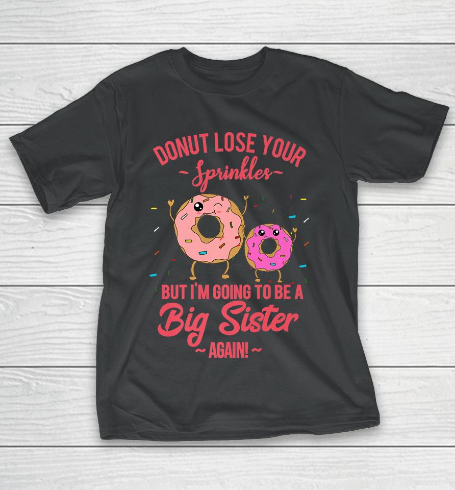 Big Sister Again Donut T-Shirt