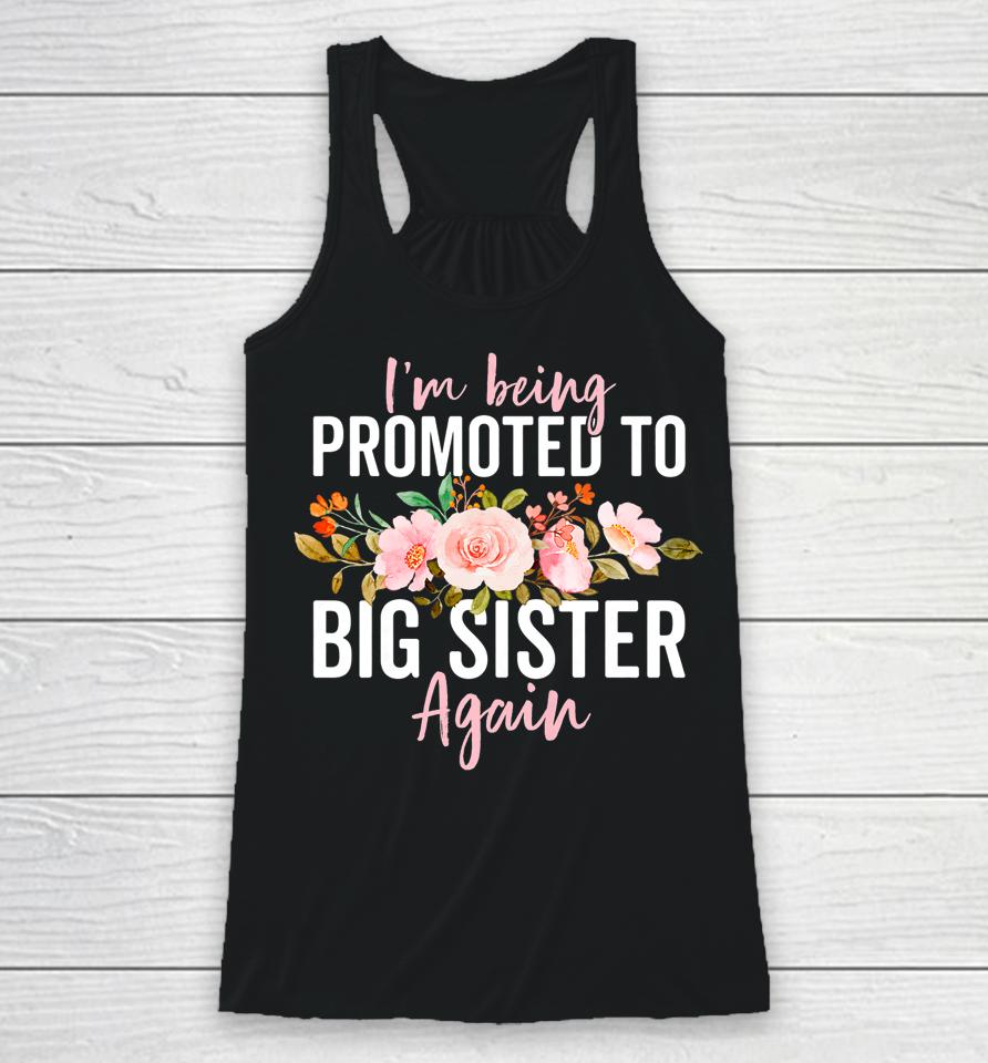 Big Sister Announcement Girls Promoted To Big Sister Again Racerback Tank