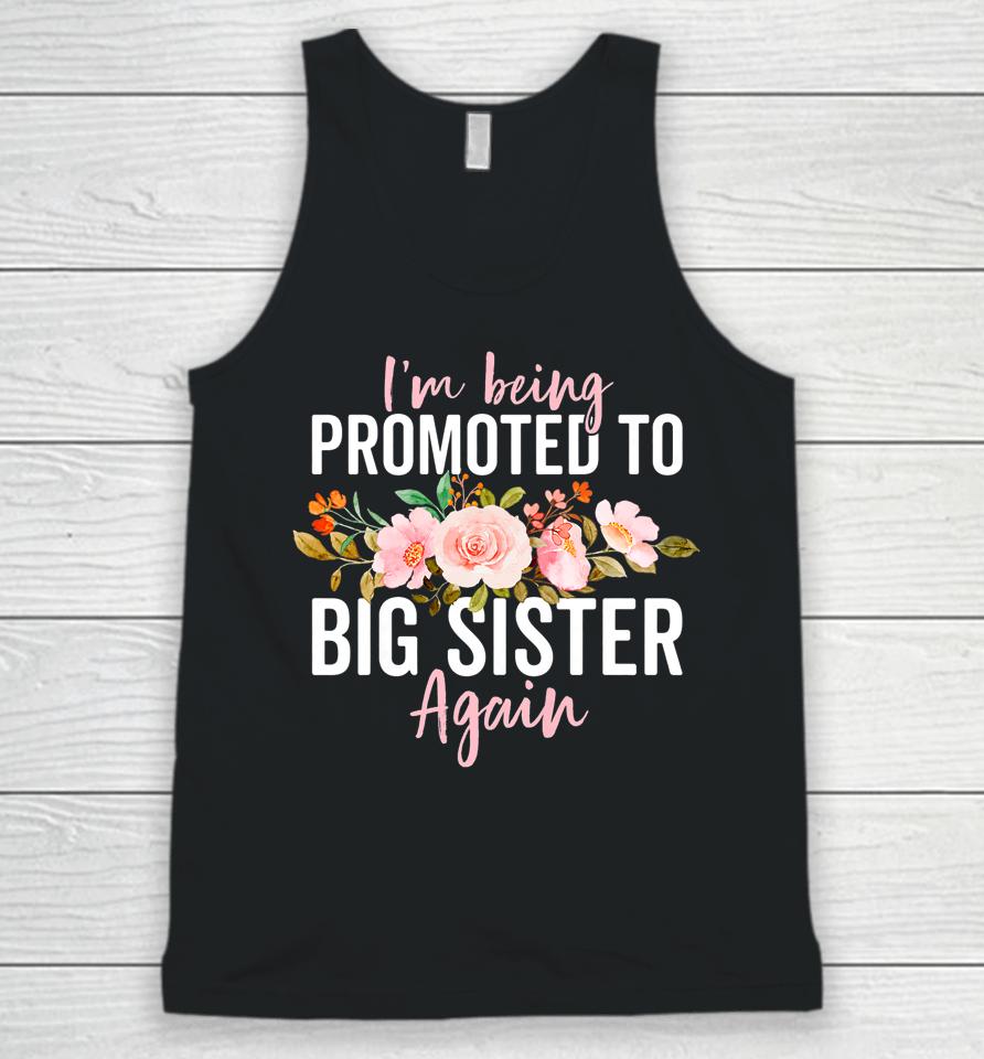 Big Sister Announcement Girls Promoted To Big Sister Again Unisex Tank Top