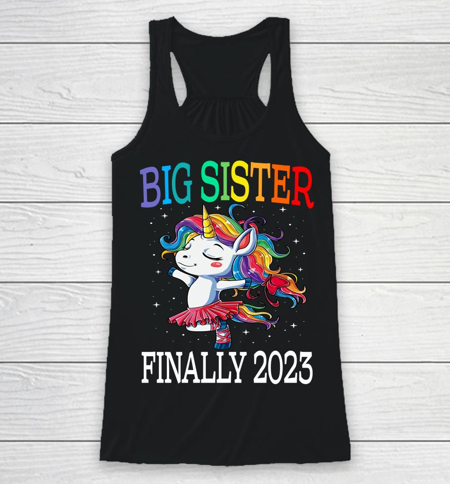 Big Sister Finally 2023 Unicorn Racerback Tank