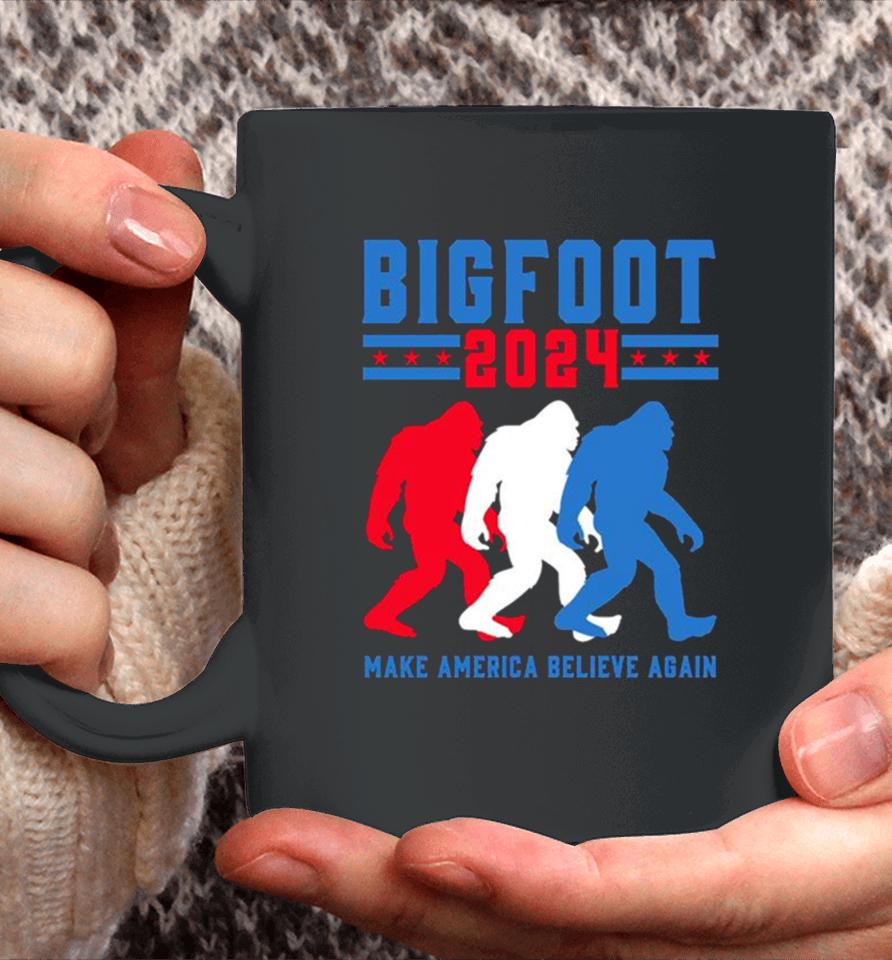 Bigfoot 2024 Make America Believe Again Coffee Mug