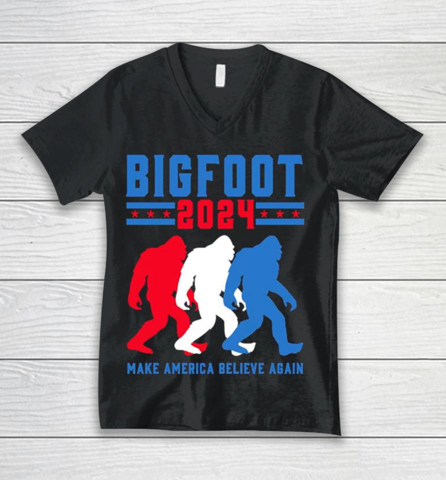 Bigfoot 2024 Make America Believe Again Unisex V-Neck T-Shirt