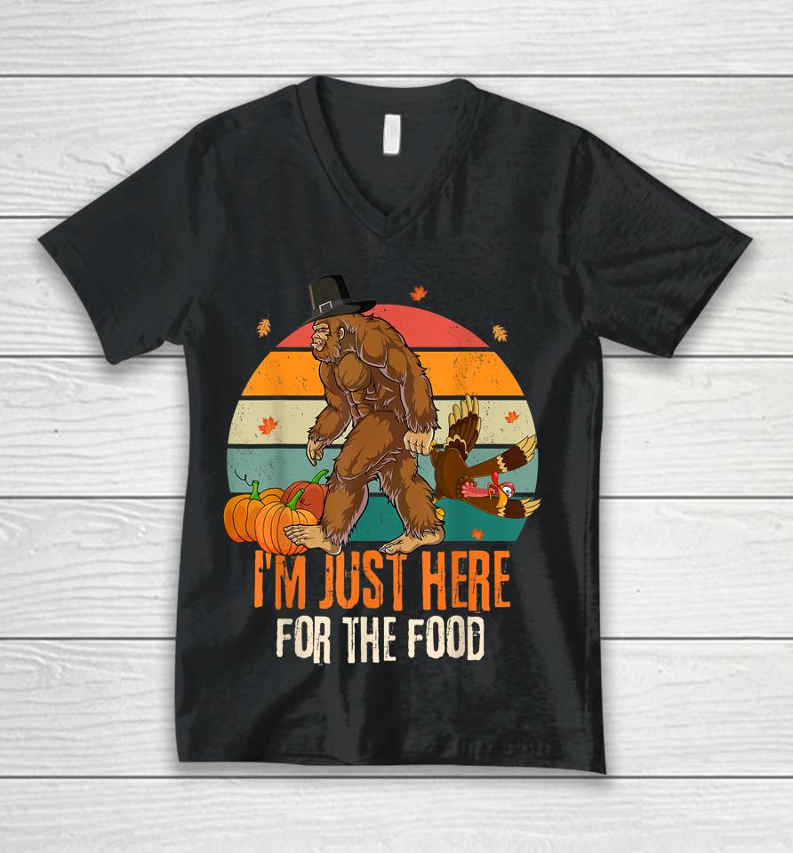 Bigfoot Thanksgiving I'm Just Here For The Food Unisex V-Neck T-Shirt