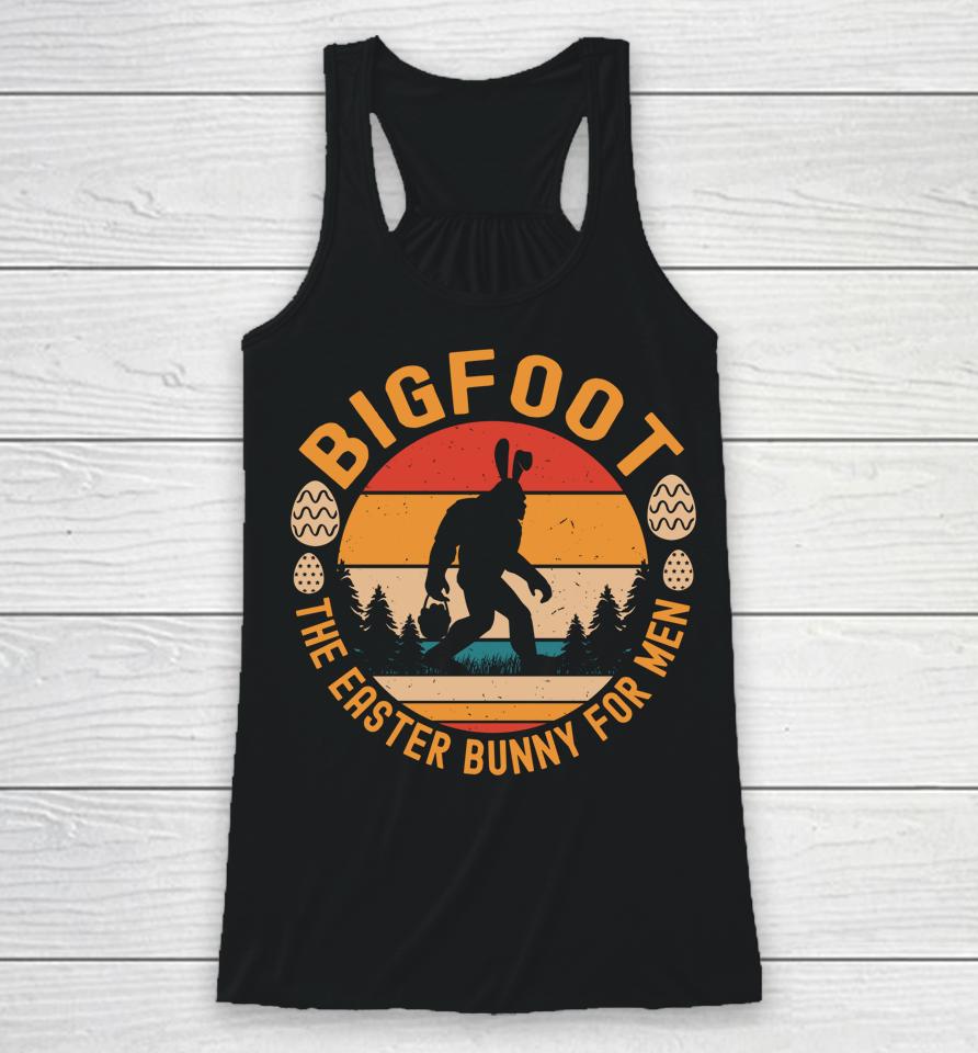 Bigfoot The Easter Bunny For Men Funny Sasquatch Easter Racerback Tank