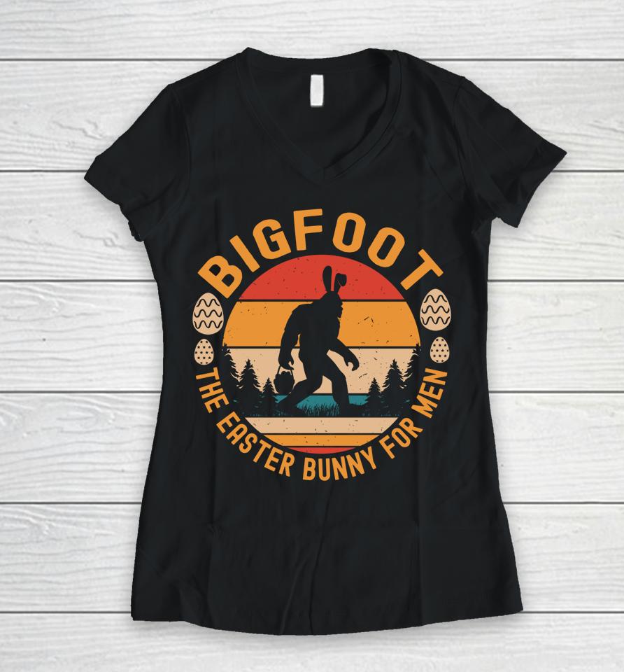 Bigfoot The Easter Bunny For Men Funny Sasquatch Easter Women V-Neck T-Shirt