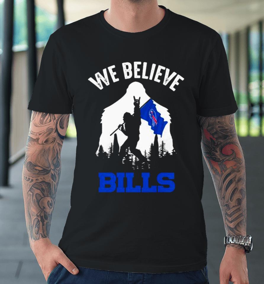 Bigfoot We Believe Buffalo Bills Nfl Flag Premium T-Shirt
