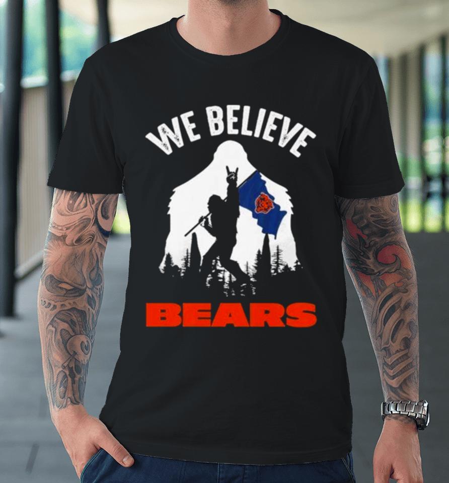 Bigfoot We Believe Chicago Bears Nfl Flag Premium T-Shirt