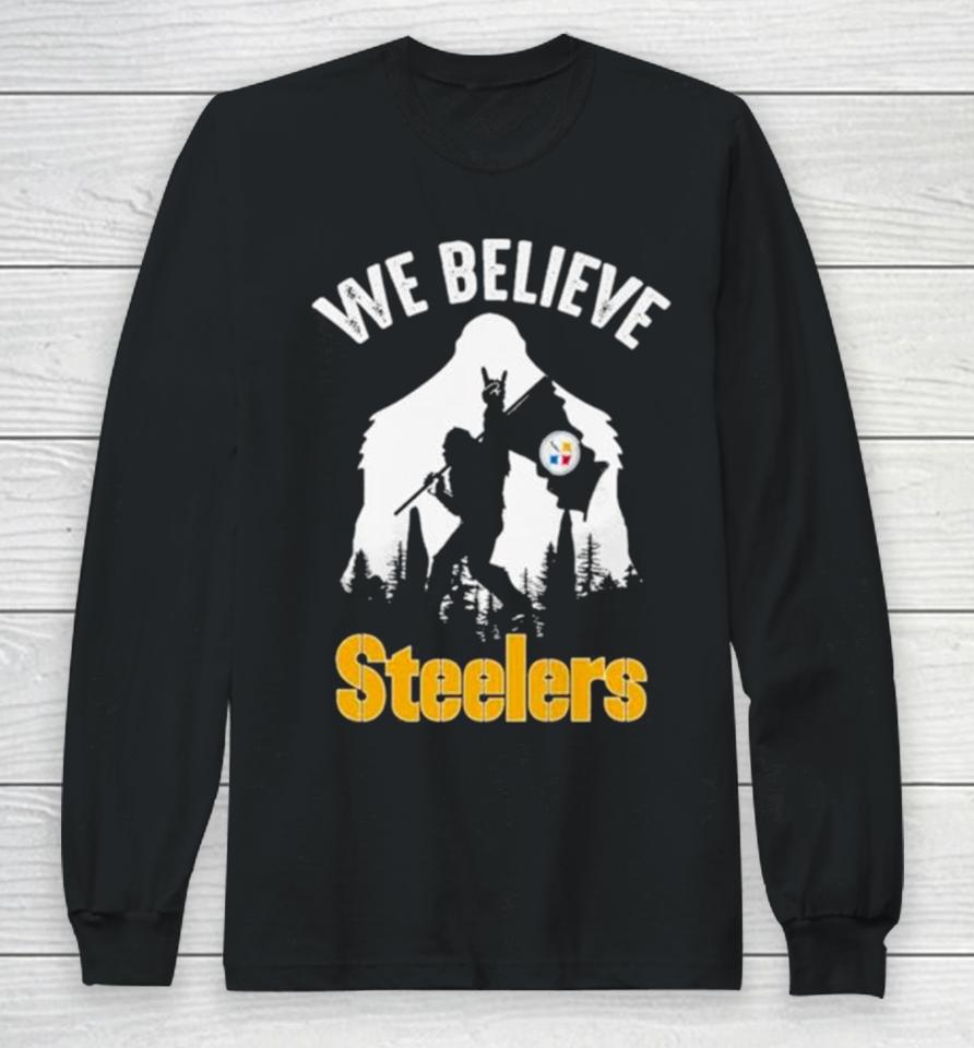 Bigfoot We Believe Pittsburgh Steelers Nfl Flag Long Sleeve T-Shirt
