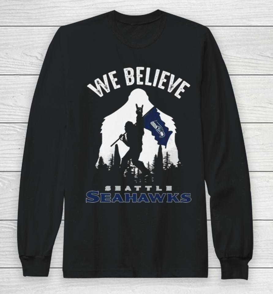 Bigfoot We Believe Seattle Seahawks 2024 Long Sleeve T-Shirt