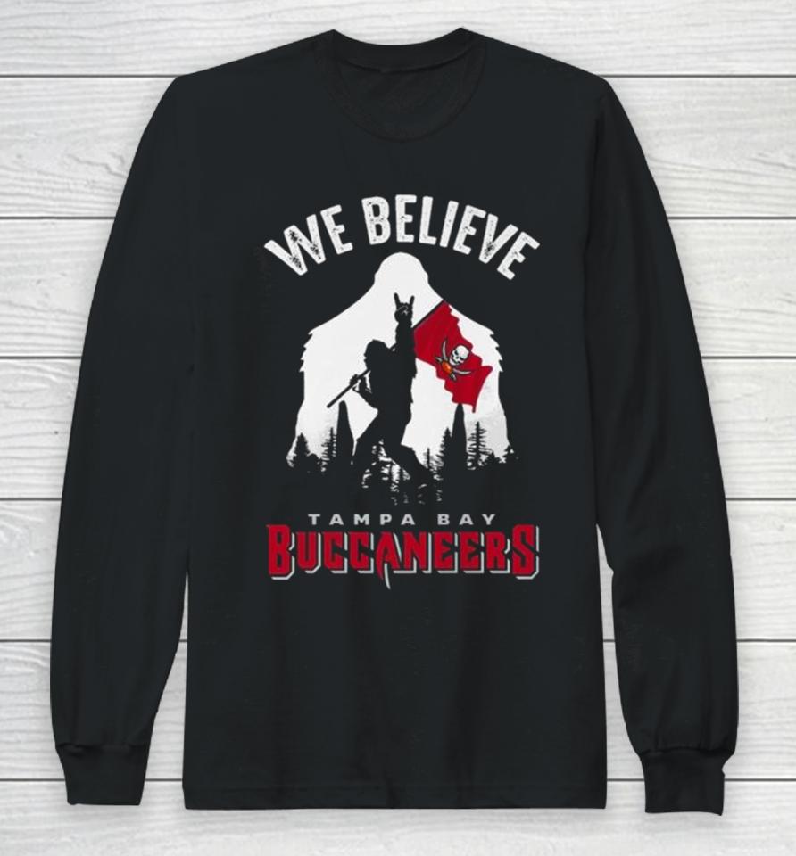 Bigfoot We Believe Tampa Bay Buccaneers 2024 Long Sleeve T-Shirt