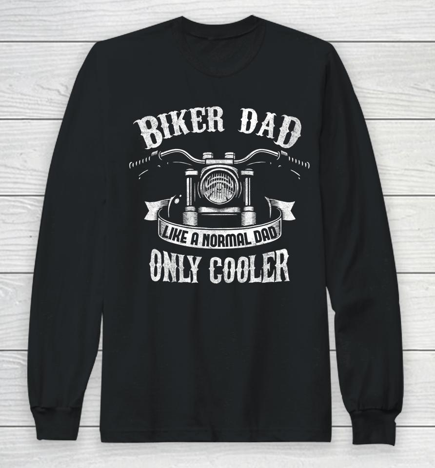 Biker Dad Motorcycle Father's Day Long Sleeve T-Shirt