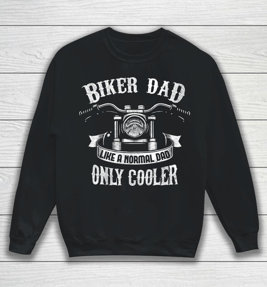 Biker Dad Motorcycle Father's Day Sweatshirt