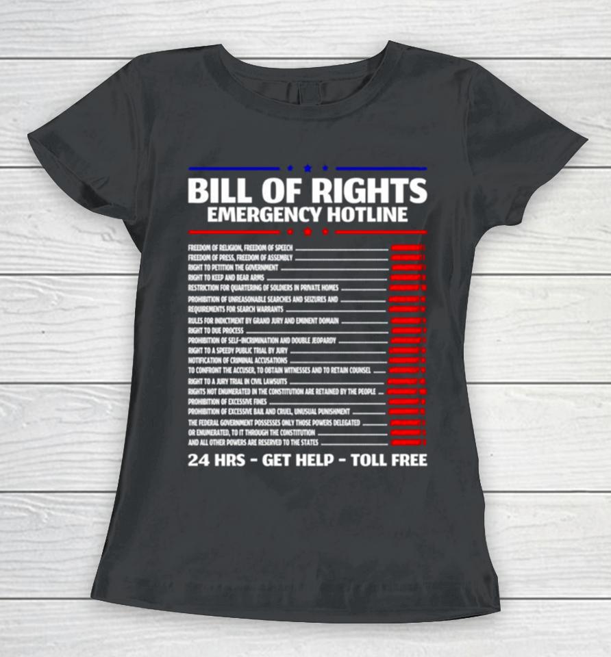 Bill Of Rights Emergency Hotline Amendments Of Constitution Women T-Shirt
