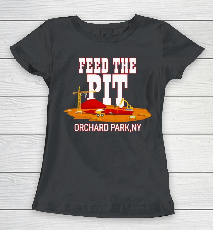 Billsmafia Feed The Pit Orchard Park Women T-Shirt
