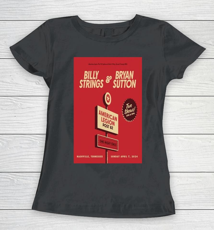 Billy Strings &Amp; Bryan Sutton American Legion Post 82 Nashville, Tn April 7, 2024 Women T-Shirt