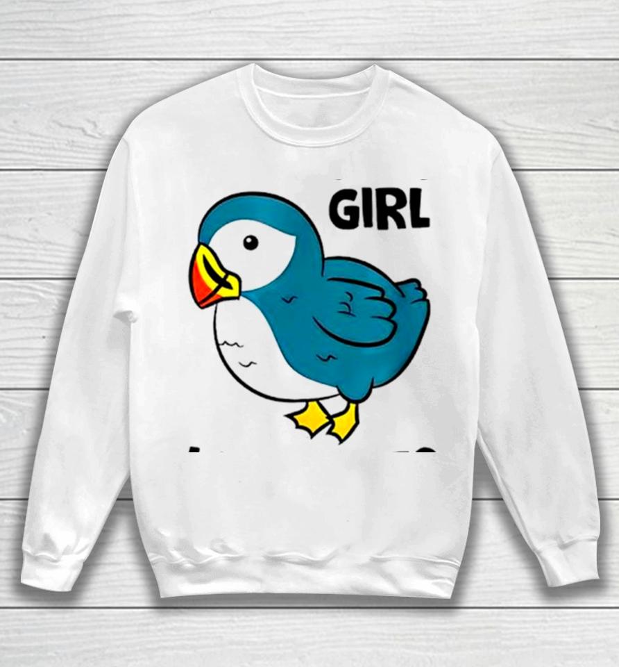 Birds Just A Girl Who Loves Puffins Sweatshirt