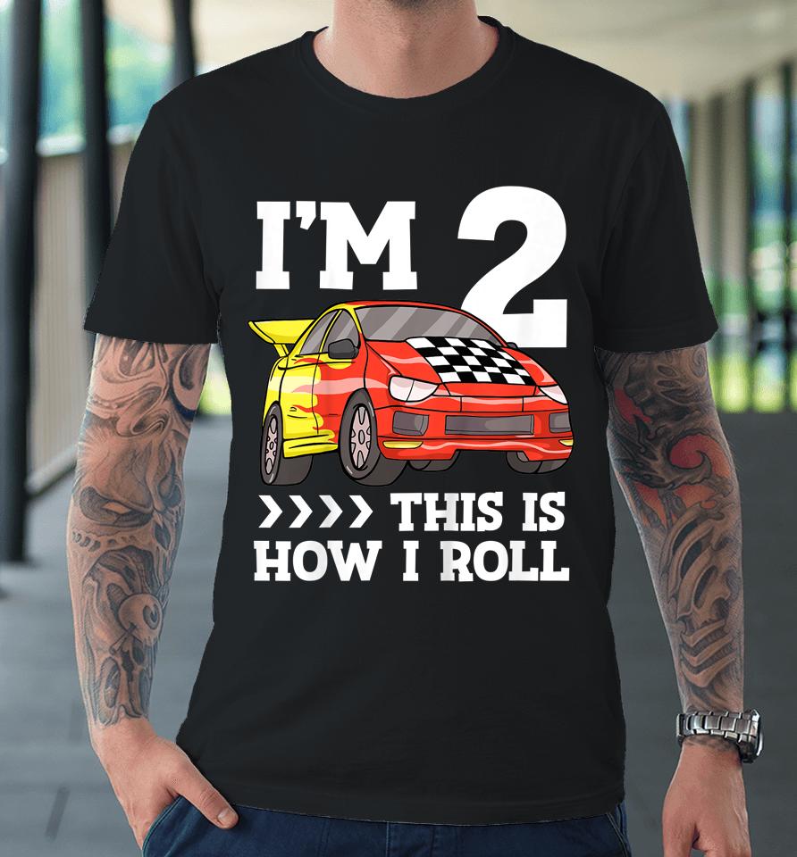 Birthday Boy 2 Two Race Car 2Nd Birthday Toddler Racing Car Premium T-Shirt
