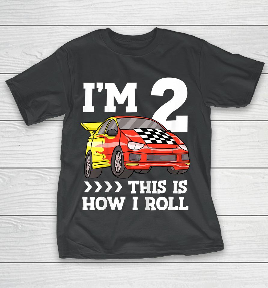 Birthday Boy 2 Two Race Car 2Nd Birthday Toddler Racing Car T-Shirt