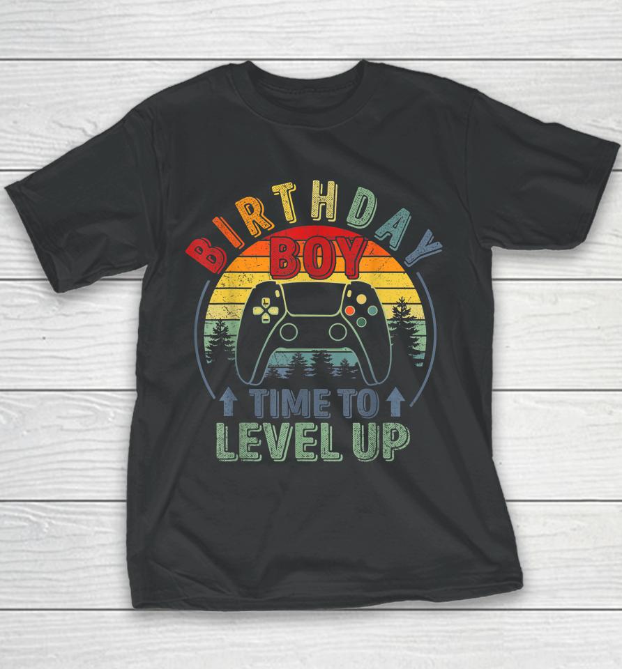 Birthday Boy Time To Level Up Birthday Boy Level Up Youth T-Shirt