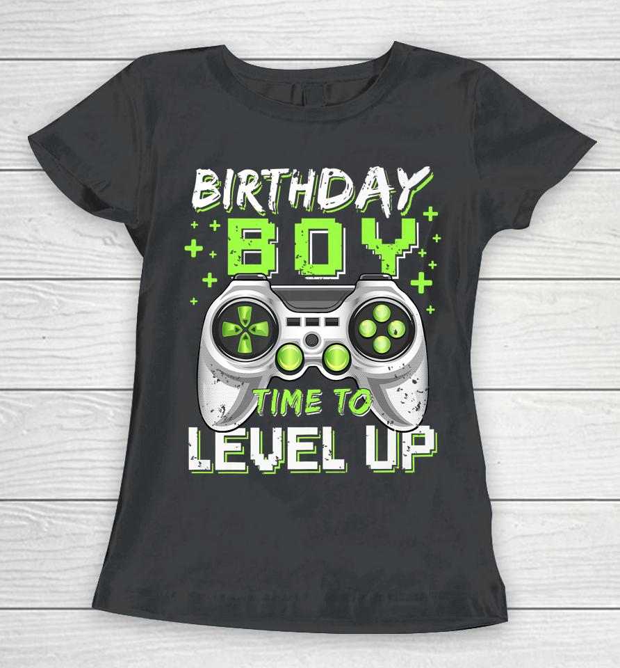 Birthday Boy Time To Level Up Video Game Birthday Gamer Women T-Shirt