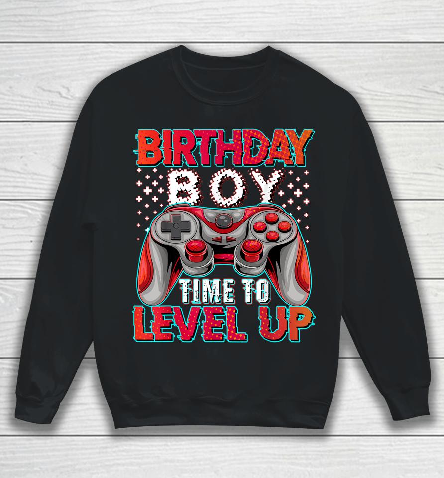 Birthday Boy Time To Level Up Video Game Birthday Gifts Boys Sweatshirt