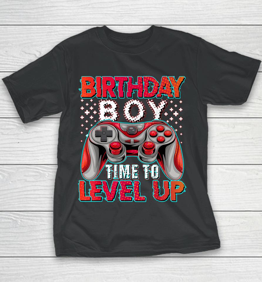 Birthday Boy Time To Level Up Video Game Birthday Gifts Boys Youth T-Shirt
