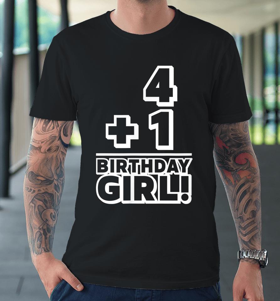 Birthday Girl Fifth Bday Gift Five Year 5Th Birthday Premium T-Shirt