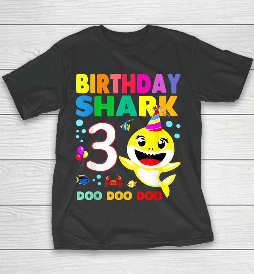 Birthday Kids Shark Shirt 3 Years Old 3Rd Family Mother's Youth T-Shirt