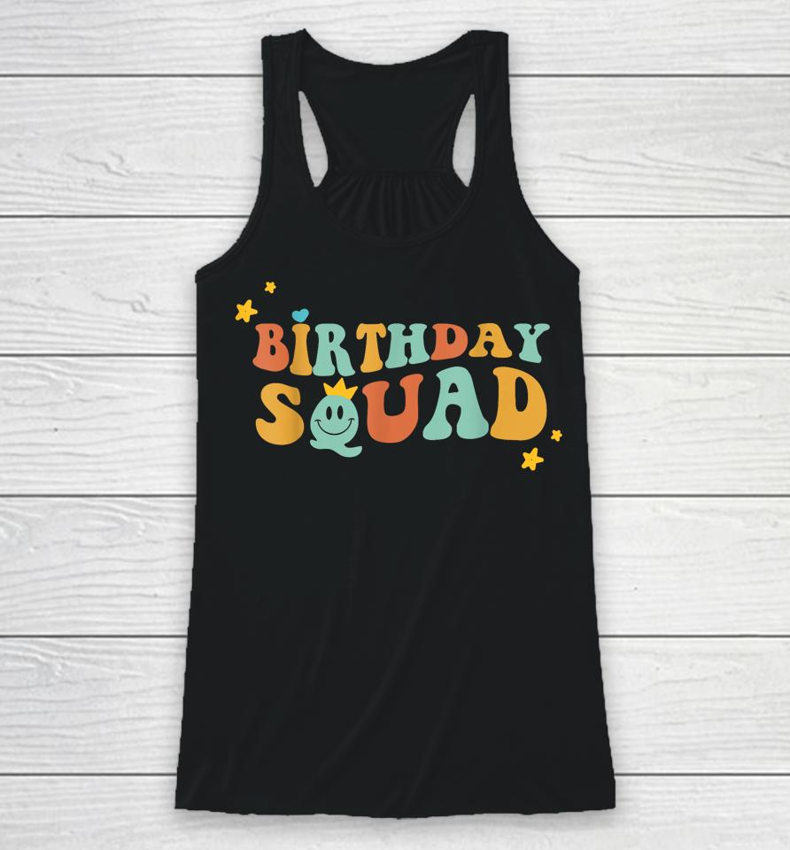Birthday Squad Birthday Party Funny Gift Wife Women Girls Racerback Tank