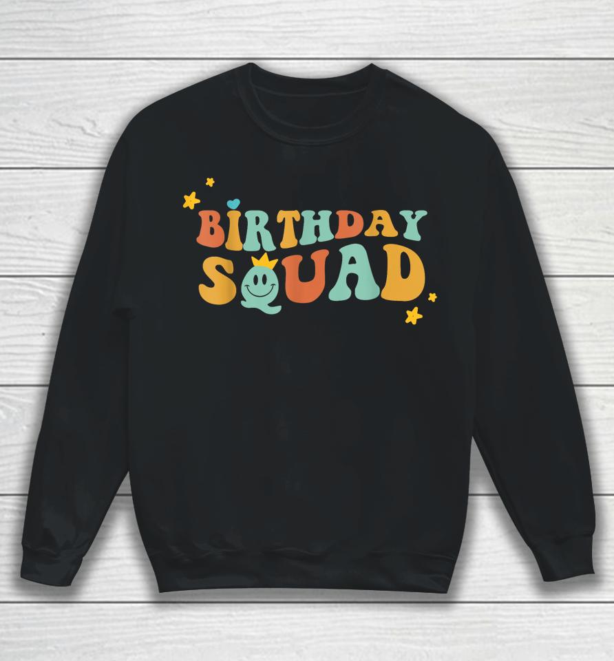 Birthday Squad Birthday Party Funny Gift Wife Women Girls Sweatshirt