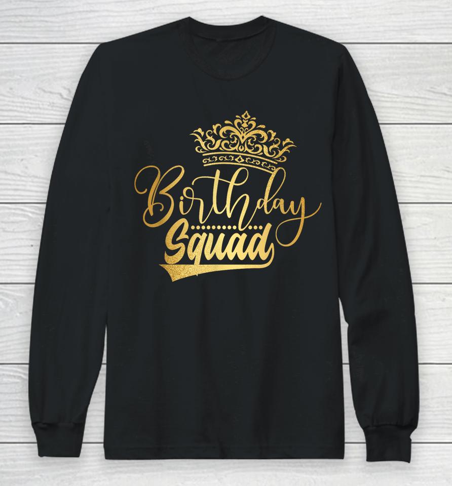 Birthday Squad Birthday Party Long Sleeve T-Shirt