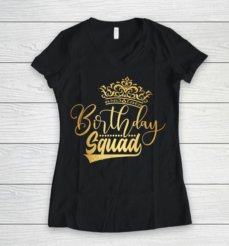 Birthday Squad Birthday Party Women V-Neck T-Shirt