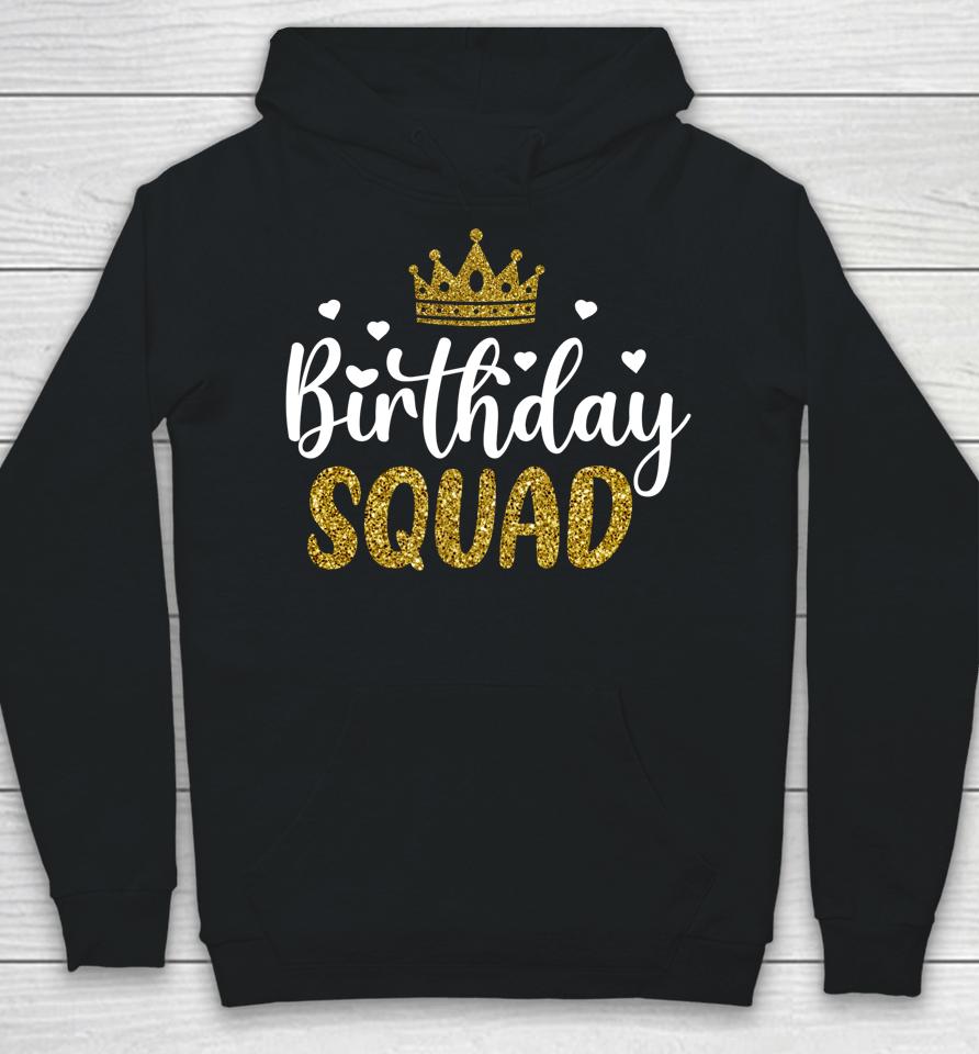 Birthday Squad Party Matching Family Group Funny Bday Team Hoodie