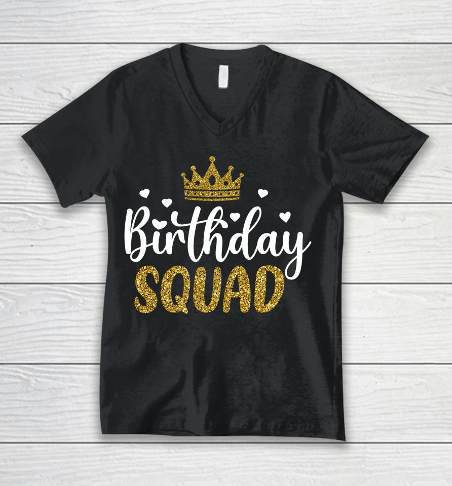 Birthday Squad Party Matching Family Group Funny Bday Team Unisex V-Neck T-Shirt