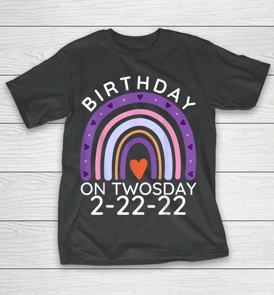 Birthday Twosday Tuesday Feb 2Nd 2022 2-22-22 T-Shirt