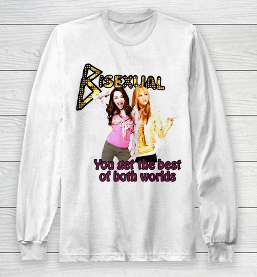 Bisexual You Get The Best Of Both Worlds Long Sleeve T-Shirt