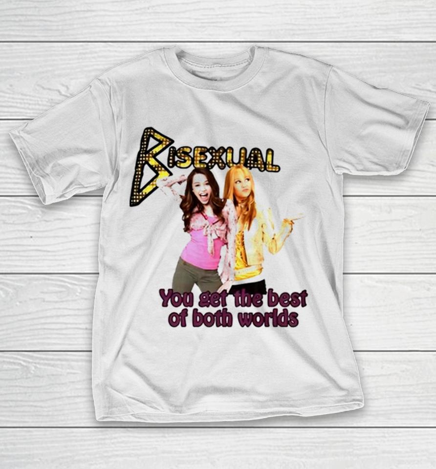 Bisexual You Get The Best Of Both Worlds T-Shirt