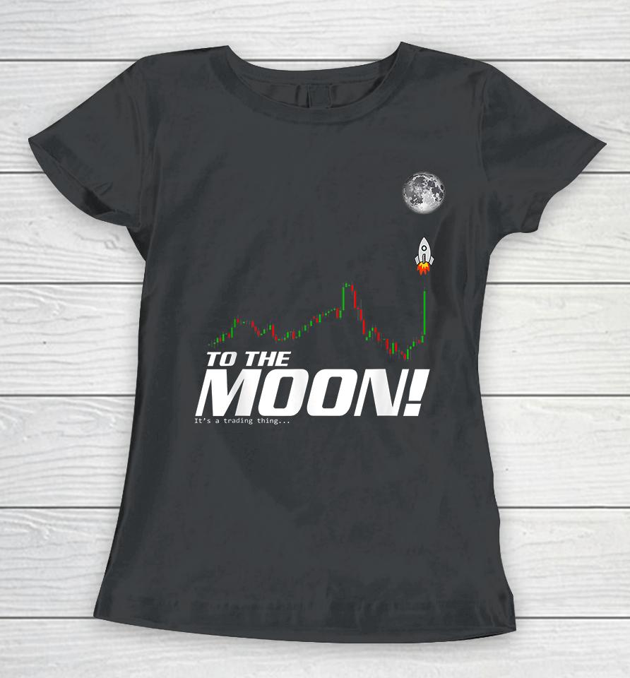 Bitcoin Btc Crypto To The Moon Women T-Shirt