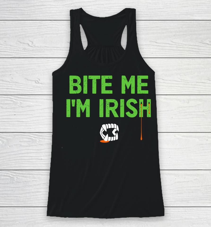 Bite Me I'm Irish Tizzyent Racerback Tank