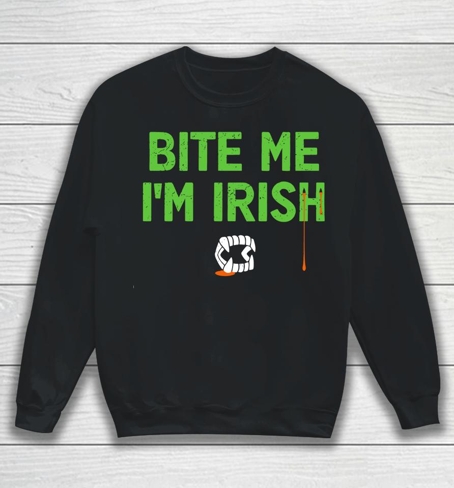 Bite Me I'm Irish Tizzyent Sweatshirt