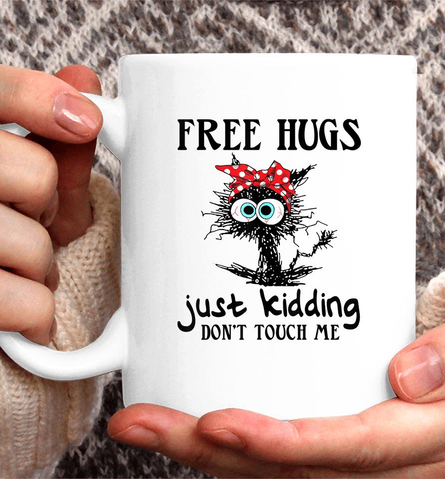Black Cat Bandana Free Hug Just Kidding Don't Touch Me Coffee Mug