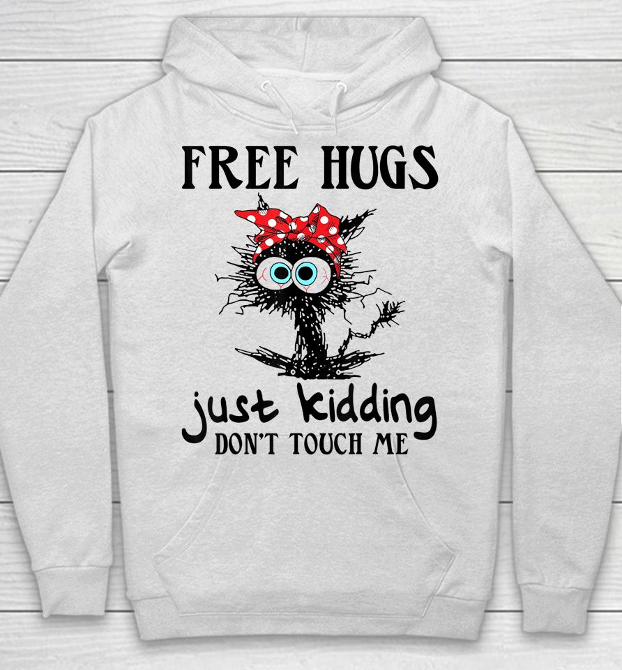 Black Cat Bandana Free Hug Just Kidding Don't Touch Me Hoodie