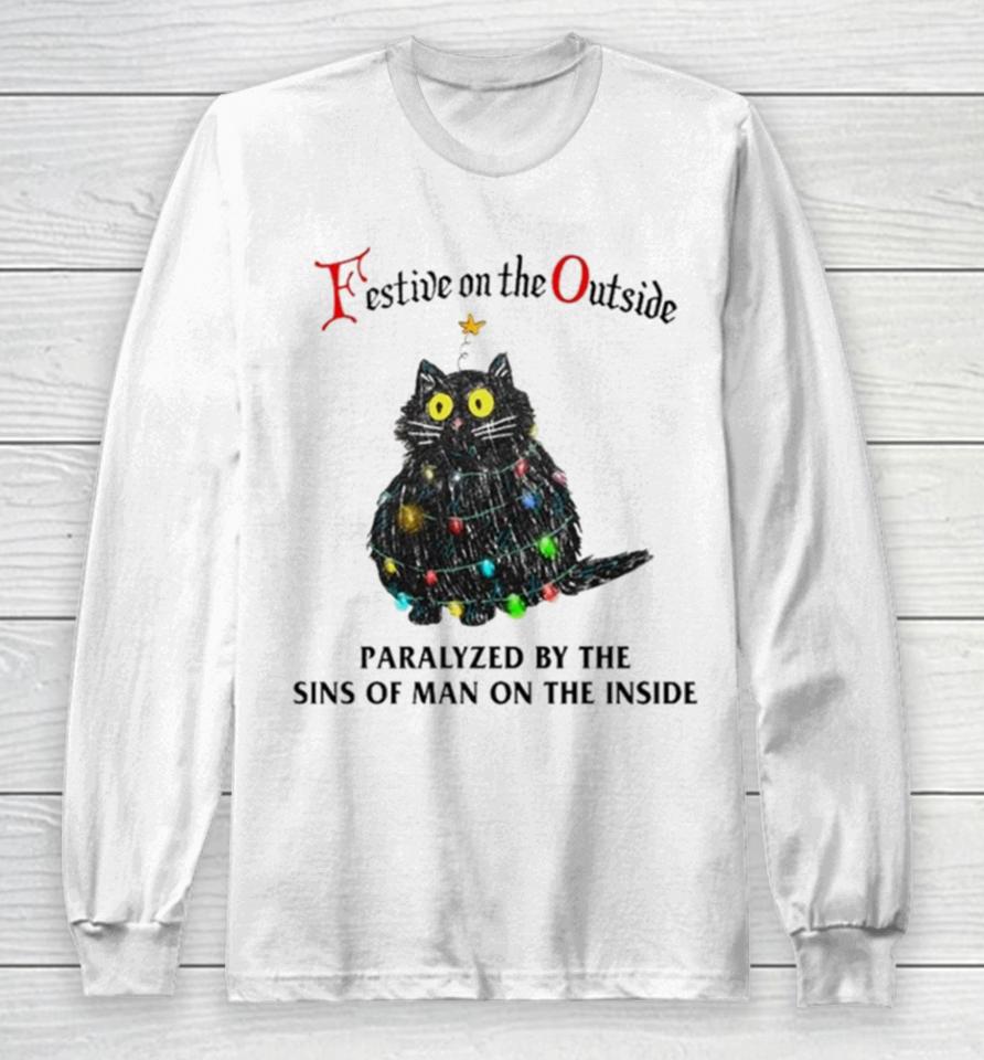 Black Cat Christmas Lights Festive On The Outside Paralyzed By The Sins Of Man On The Inside Long Sleeve T-Shirt