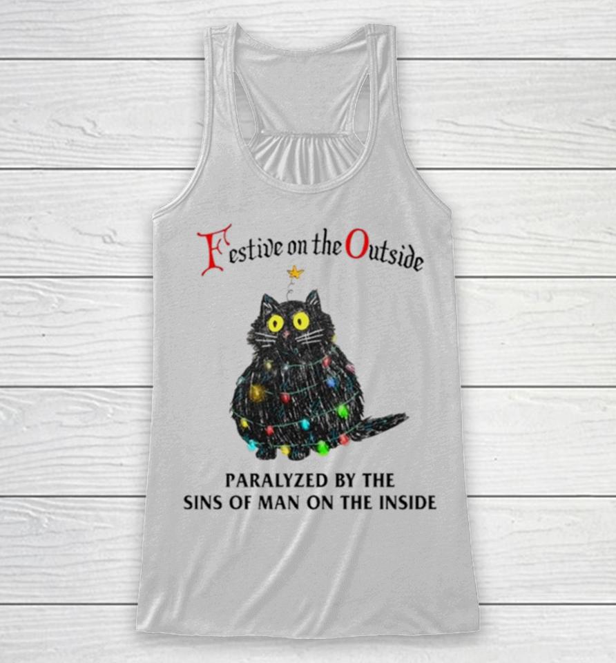 Black Cat Christmas Lights Festive On The Outside Paralyzed By The Sins Of Man On The Inside Racerback Tank